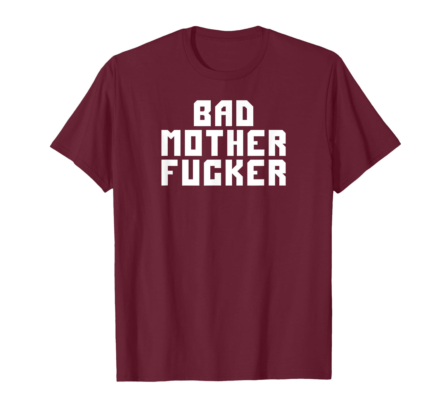 BAD MOTHERFUCKER T-Shirt