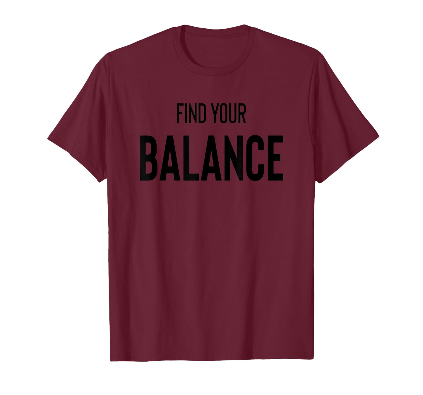 Balance Lifestyle Find Your Balance Meditation Yoga T-Shirt