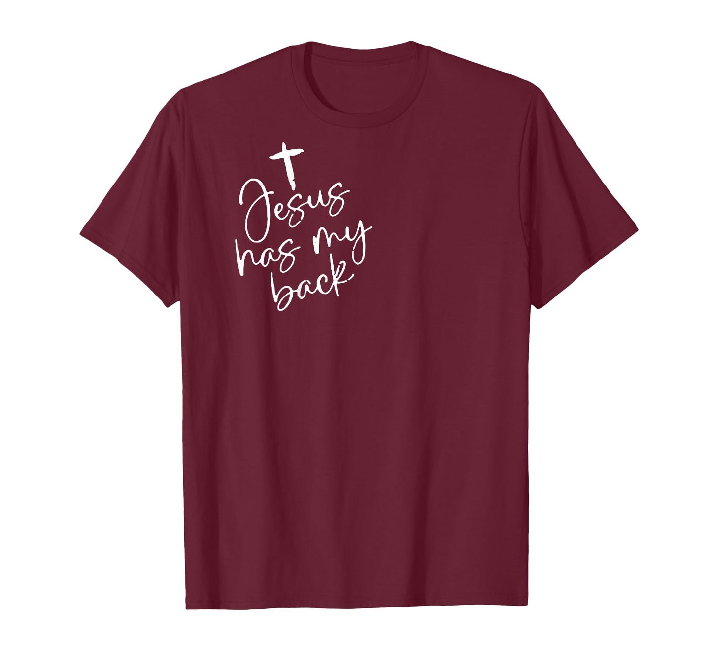 Jesus Has My Back (on back) T-Shirt