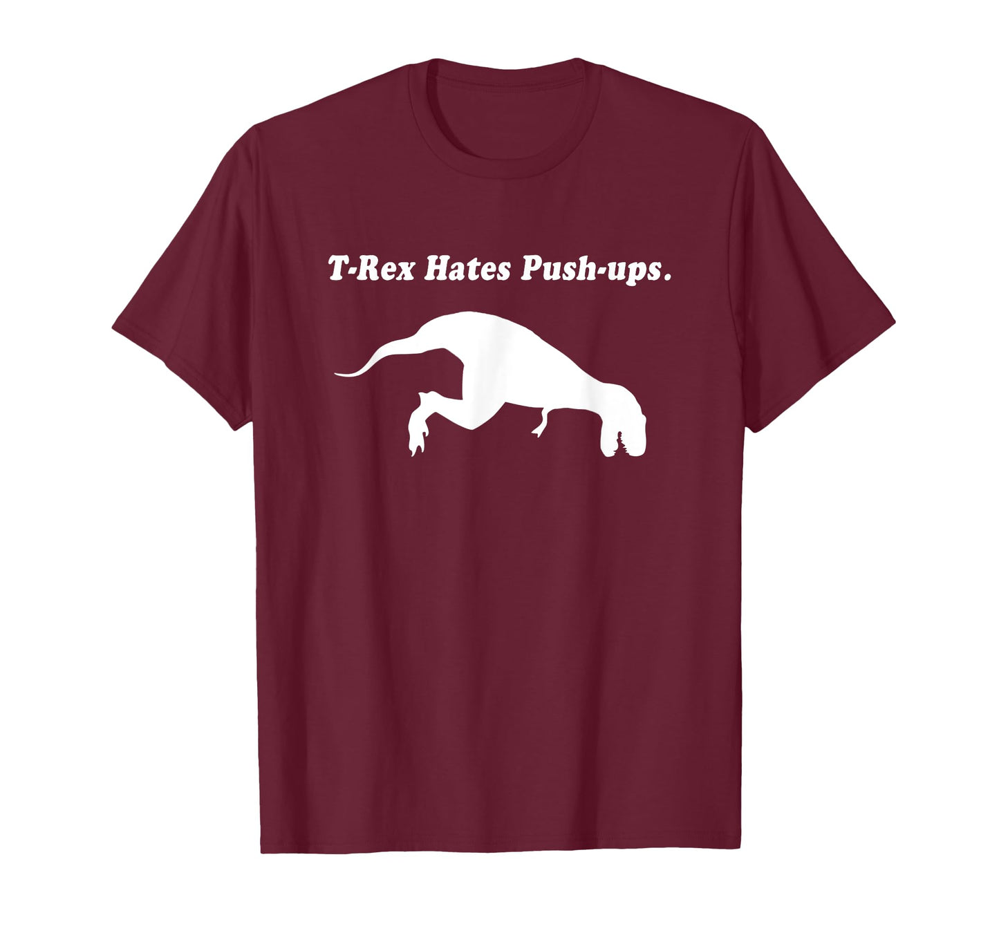 T Rex Hates Push Ups Shirt