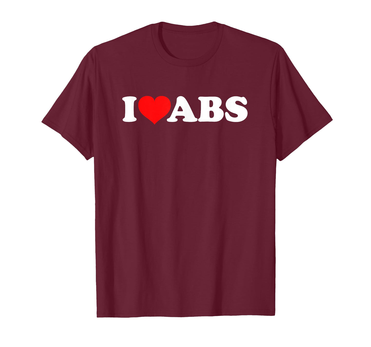 I Love Abs T-Shirt