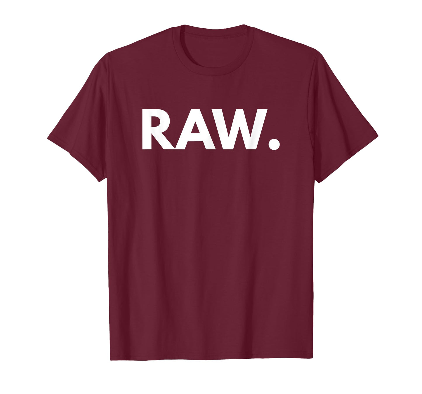 Raw Novelty Gift T-Shirt