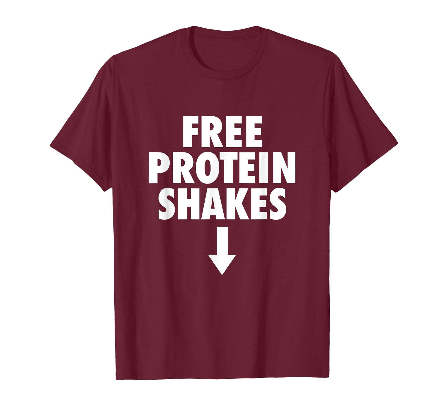 Free Protein Shakes Funny Adult Humor Novelty Bodybuilding T-Shirt