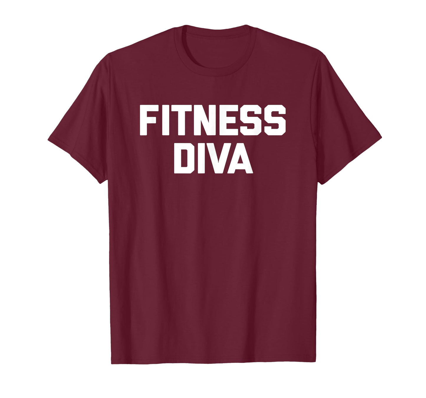 Fitness Diva T-Shirt funny saying sarcastic cute workout gym T-Shirt