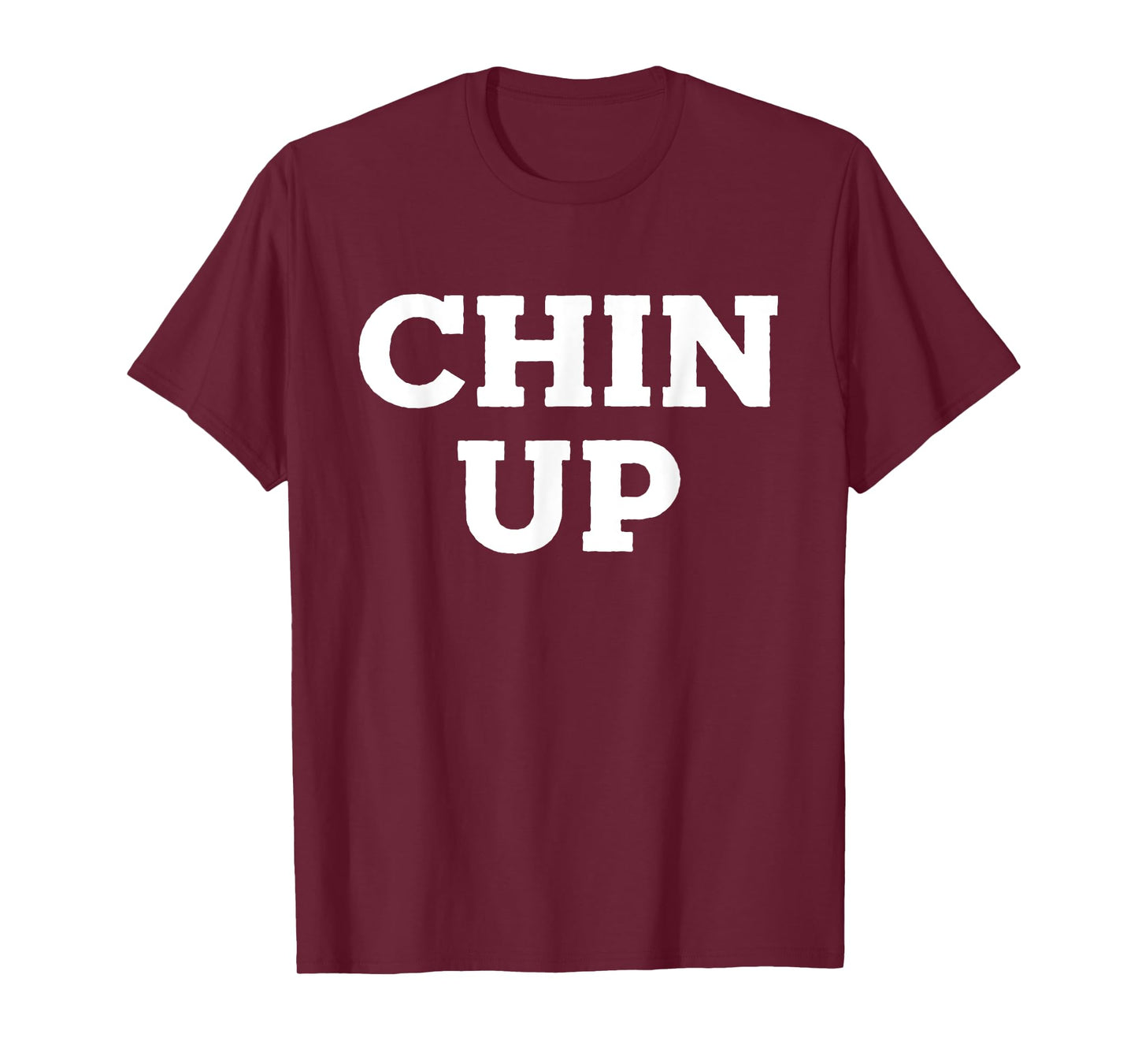Chin Up T-Shirt