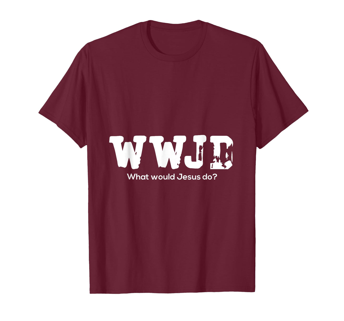 WWJD What Would Jesus Do - Christian Religion - Abrasion T-Shirt