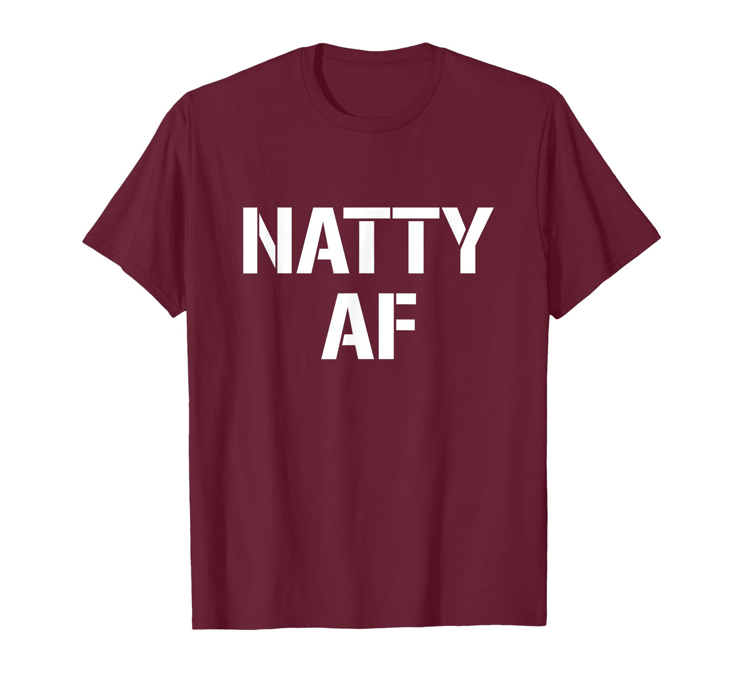 Natty AF Natural Bodybuilding Gifts Men Women Funny Workout T-Shirt