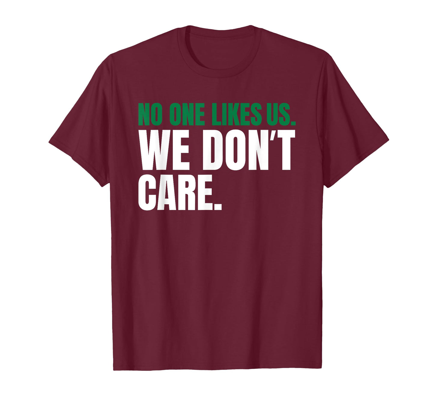 No One Likes Us We Don't Care Philly Vintage Motivational T-Shirt