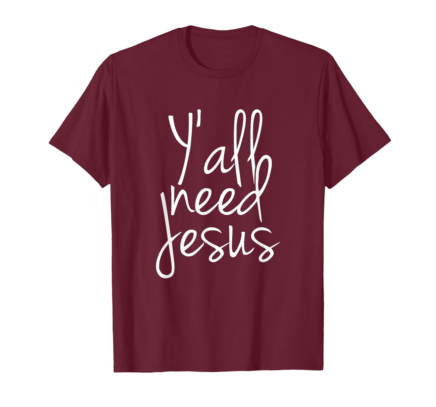 Yall Need Jesus T-Shirt