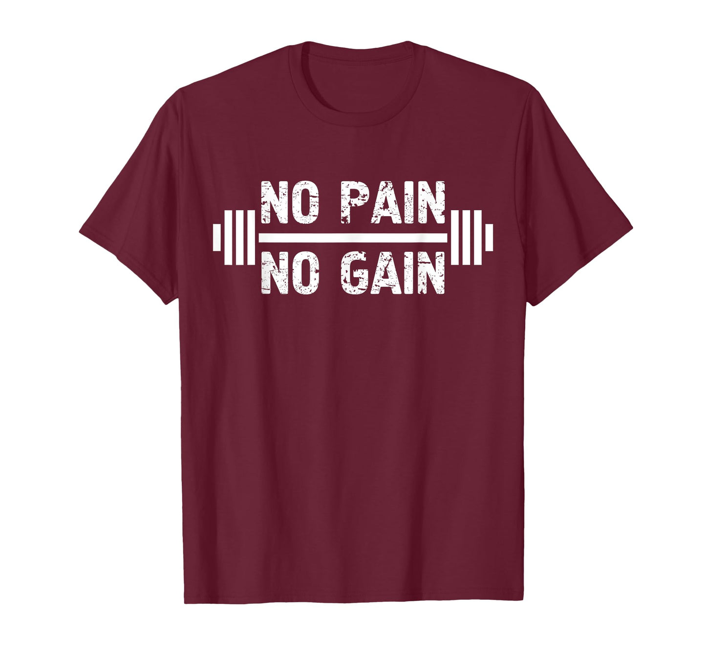 No Pain No Gain Super Workout T Shirt T-Shirt