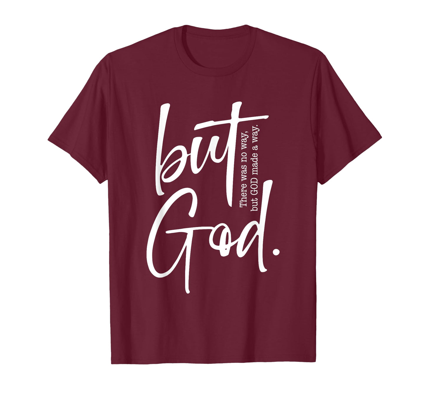 But God Created with a Purpose Jesus Christian Faith in God T-Shirt