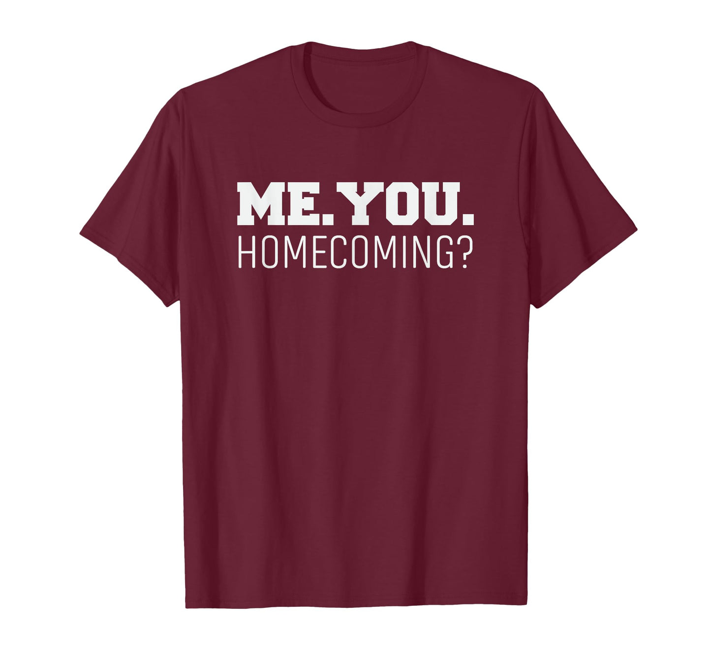 Homecoming Dance is Homecoming Proposal is Dance Proposal T-Shirt
