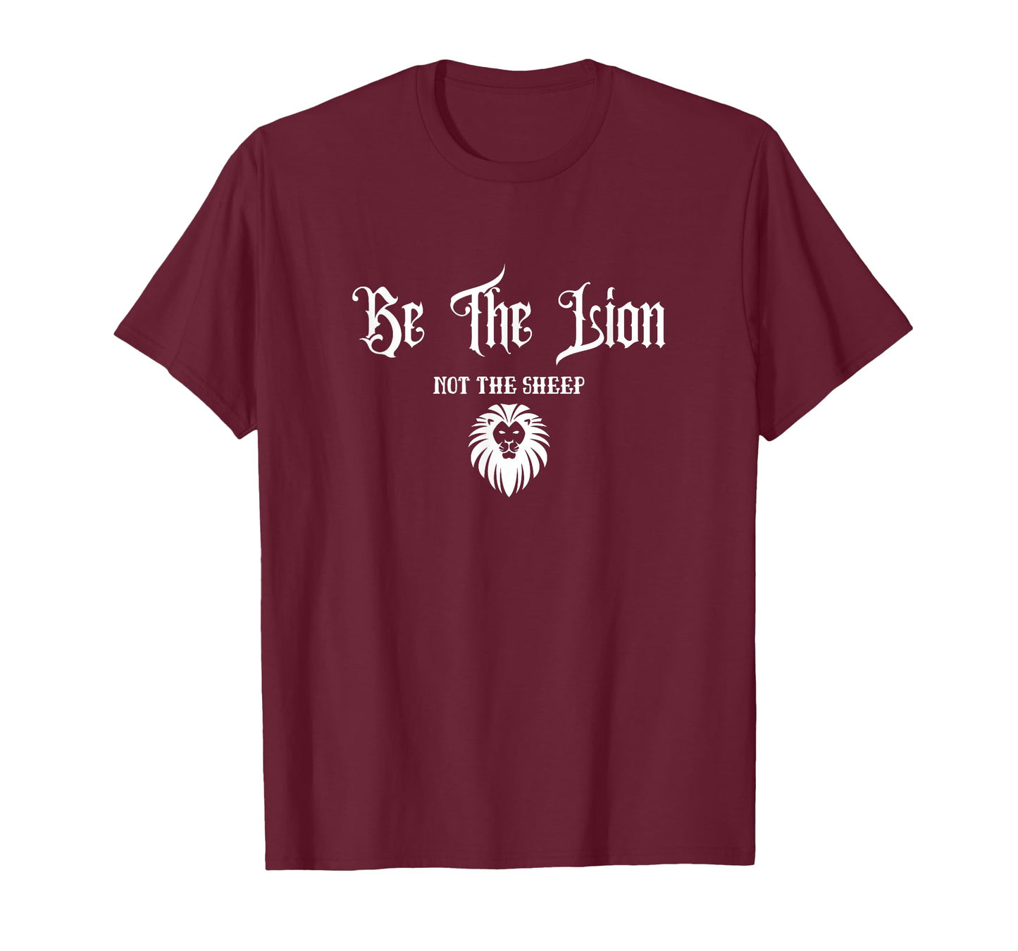Be The Lion Not The Sheep Motivational Patriotic Confident T-Shirt