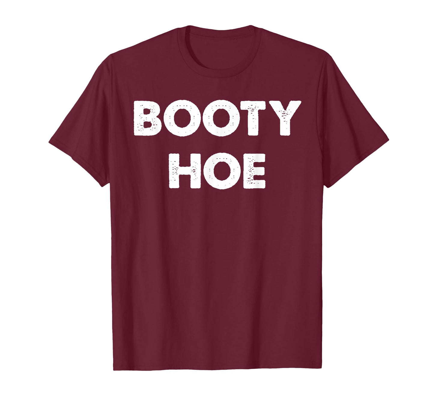 Booty Hoe T-Shirt