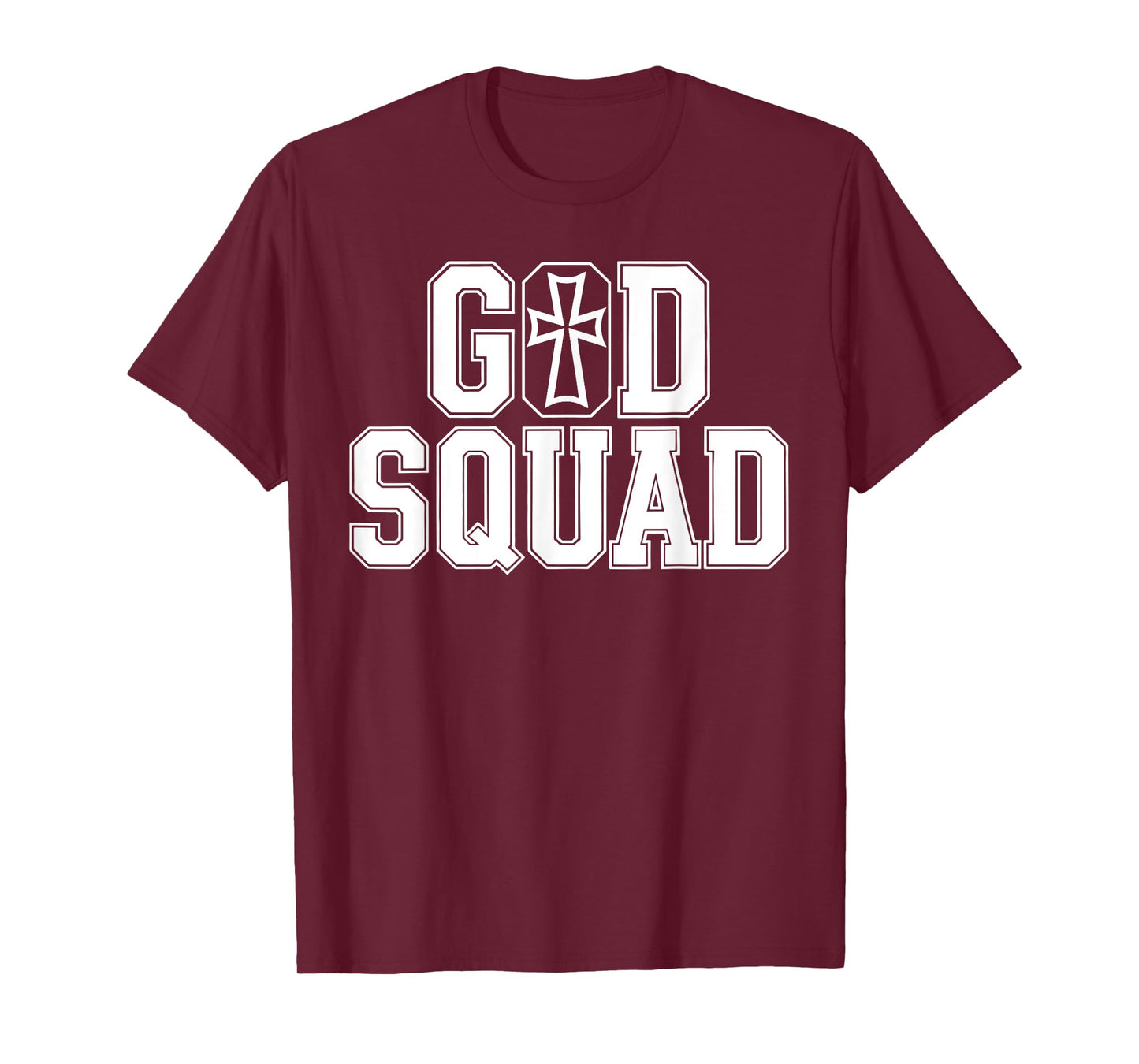 God Squad Christian Religious Jesus Quotes For Men Women T-Shirt