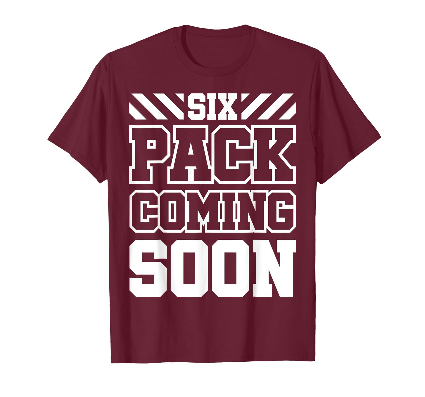 Six Pack Coming Soon T-Shirt