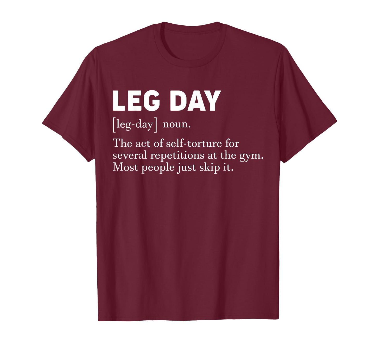 Leg Day Definition Funny Gym Workout Apparel T-Shirt