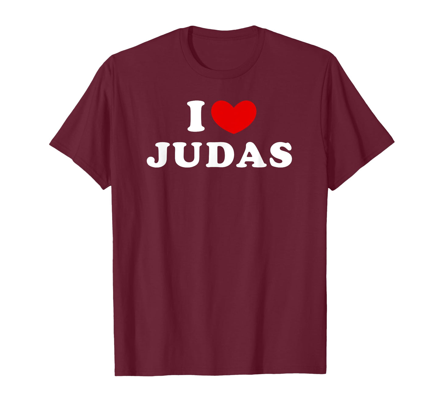 I Love Judas, I Heart Judas T-Shirt