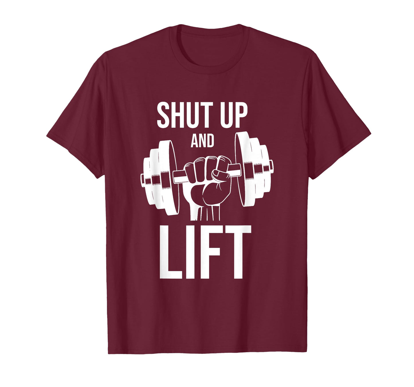 Gym | Shut Up And Lift | Body Building | Body Builder | Gym T-Shirt