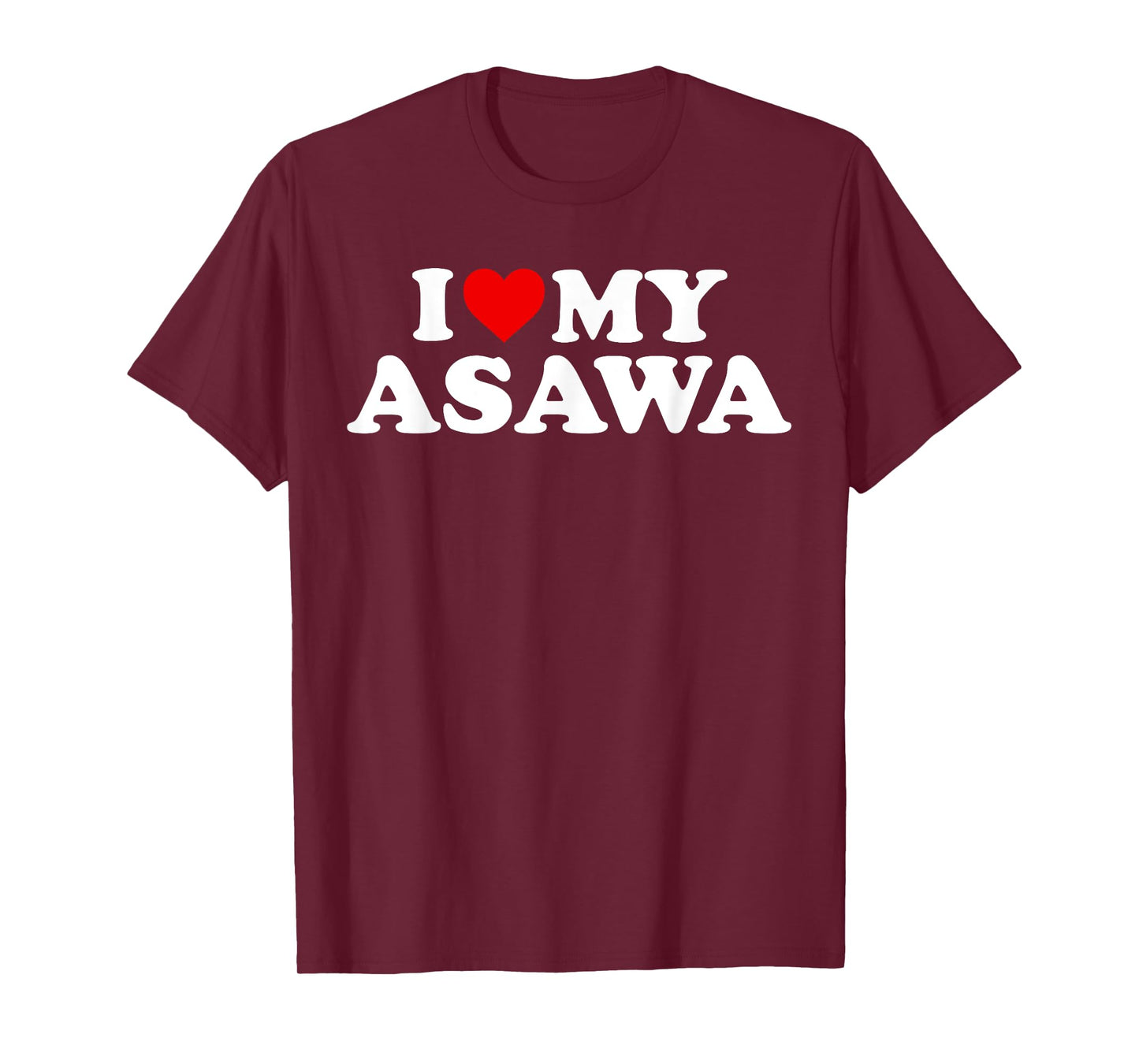 I Love My Asawa T-Shirt T-Shirt