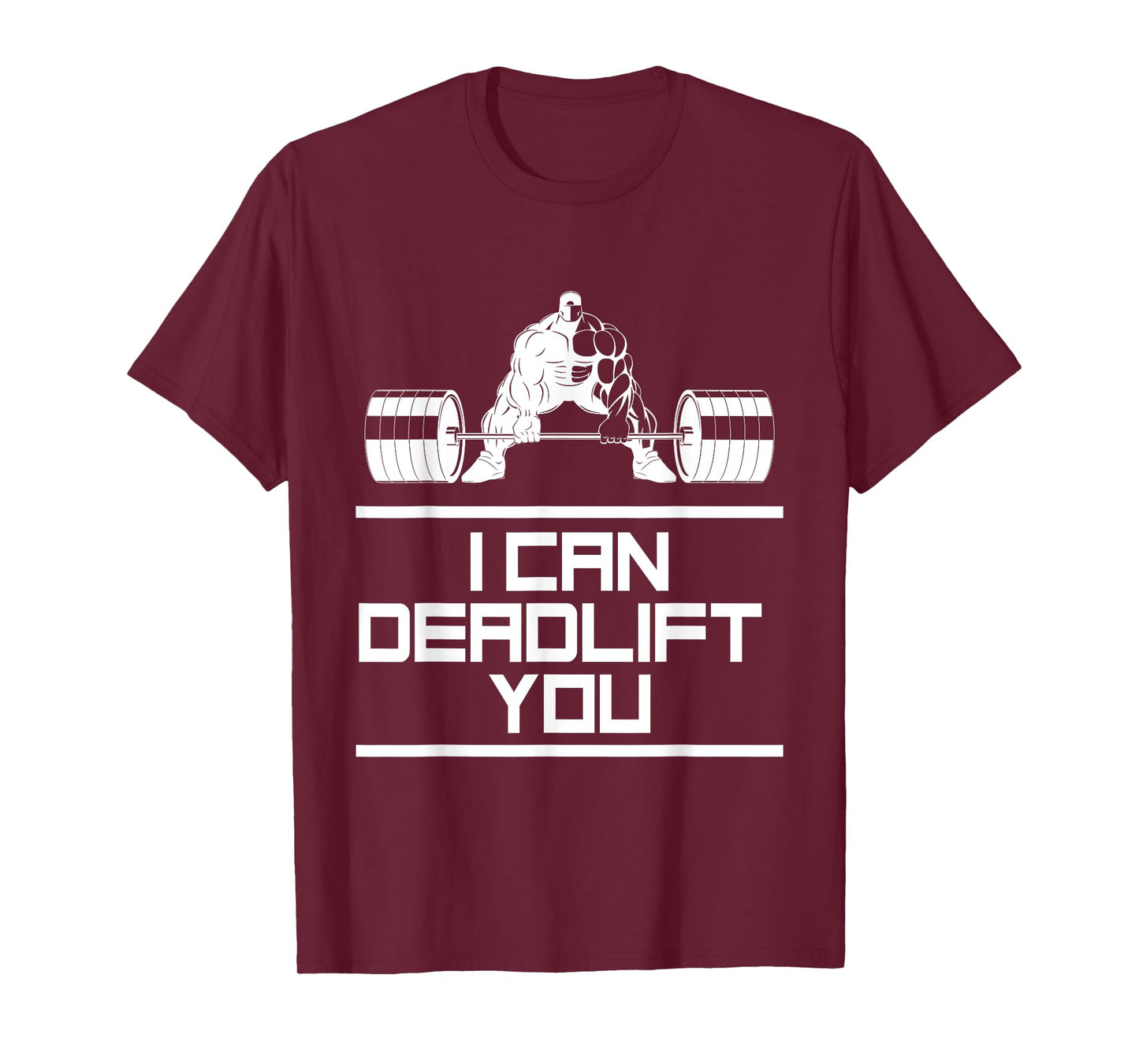 Funny "I Can Deadlift You" Weightlifting T-shirt T-Shirt