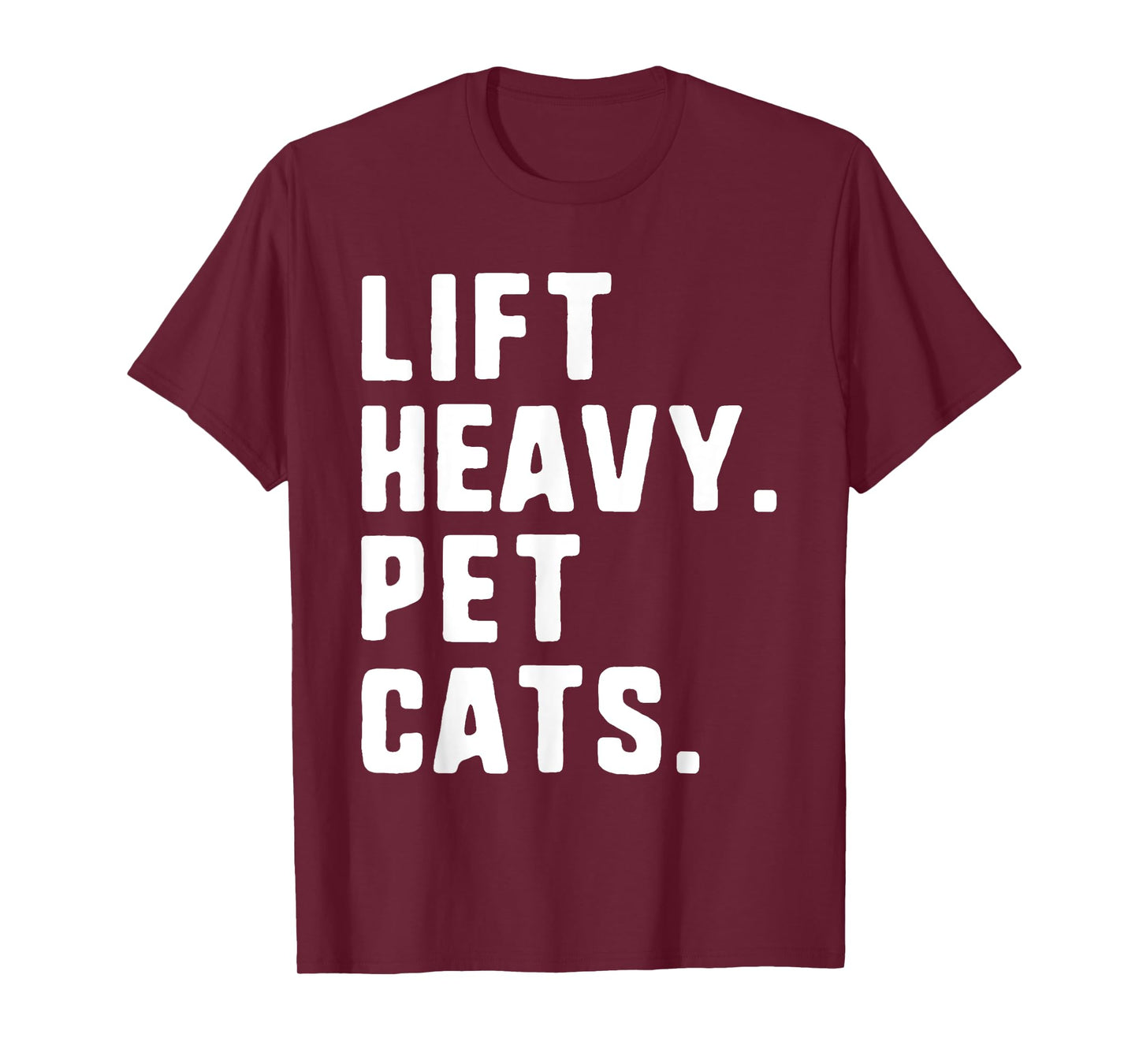 Lift Heavy Pet Cats Funny Gym Workout Weight Lifting T-Shirt