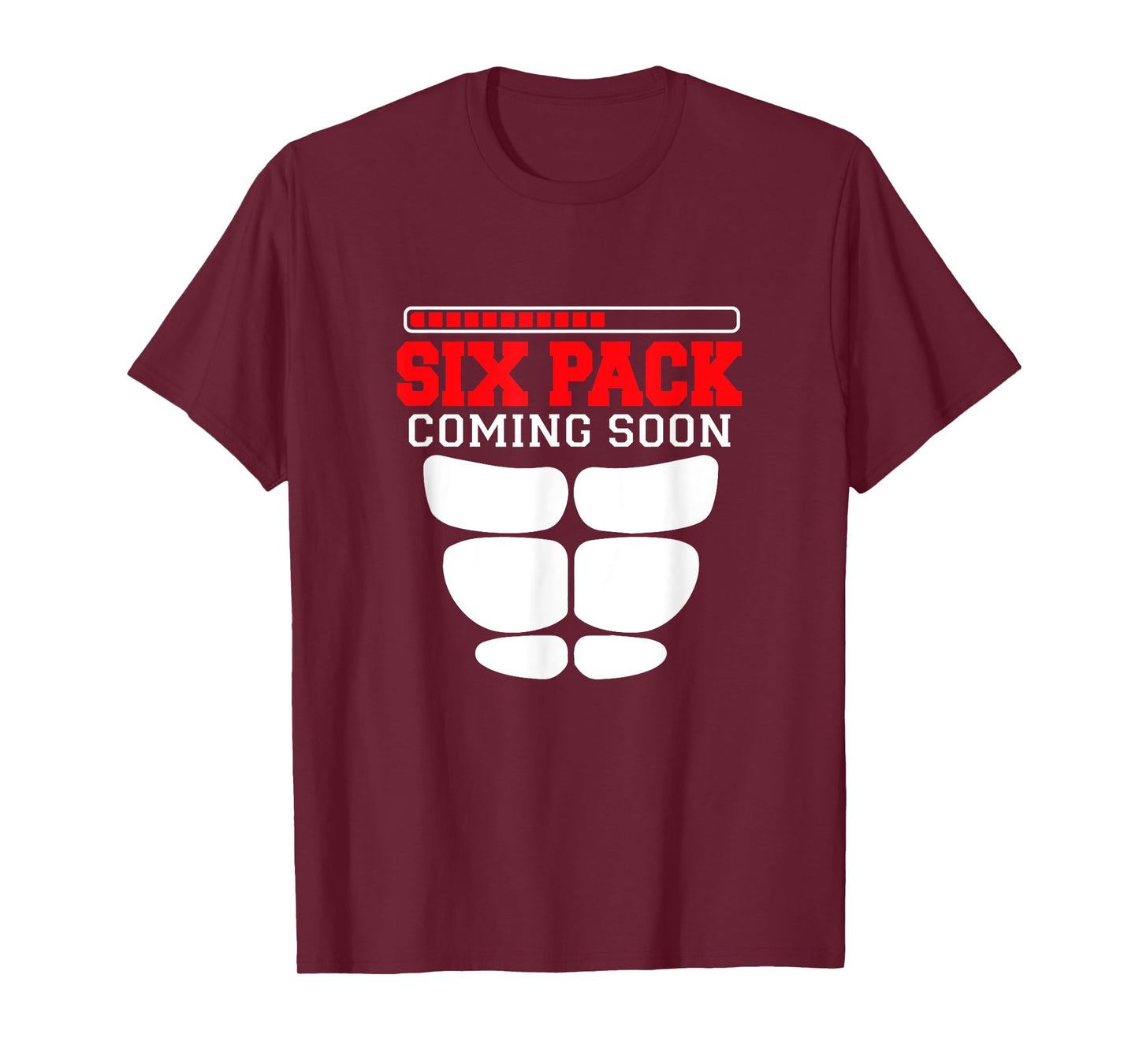 Funny Sports Body Fitness - Six Pack Coming Soon T-Shirt