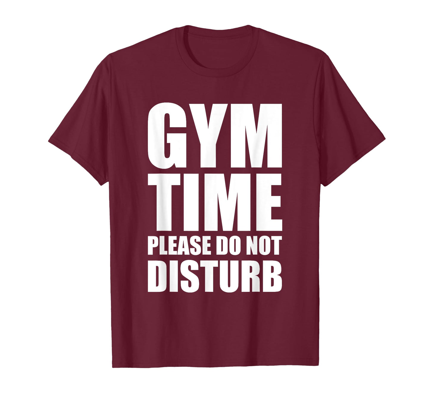 Motivating Gym Time Shirt Do Not Disturb T-Shirt