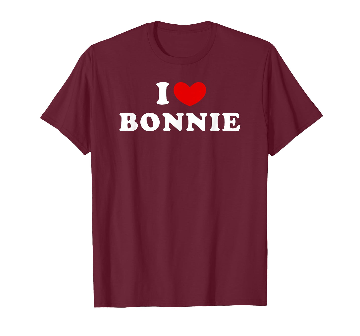 I Love Bonnie, I Heart Bonnie T-Shirt