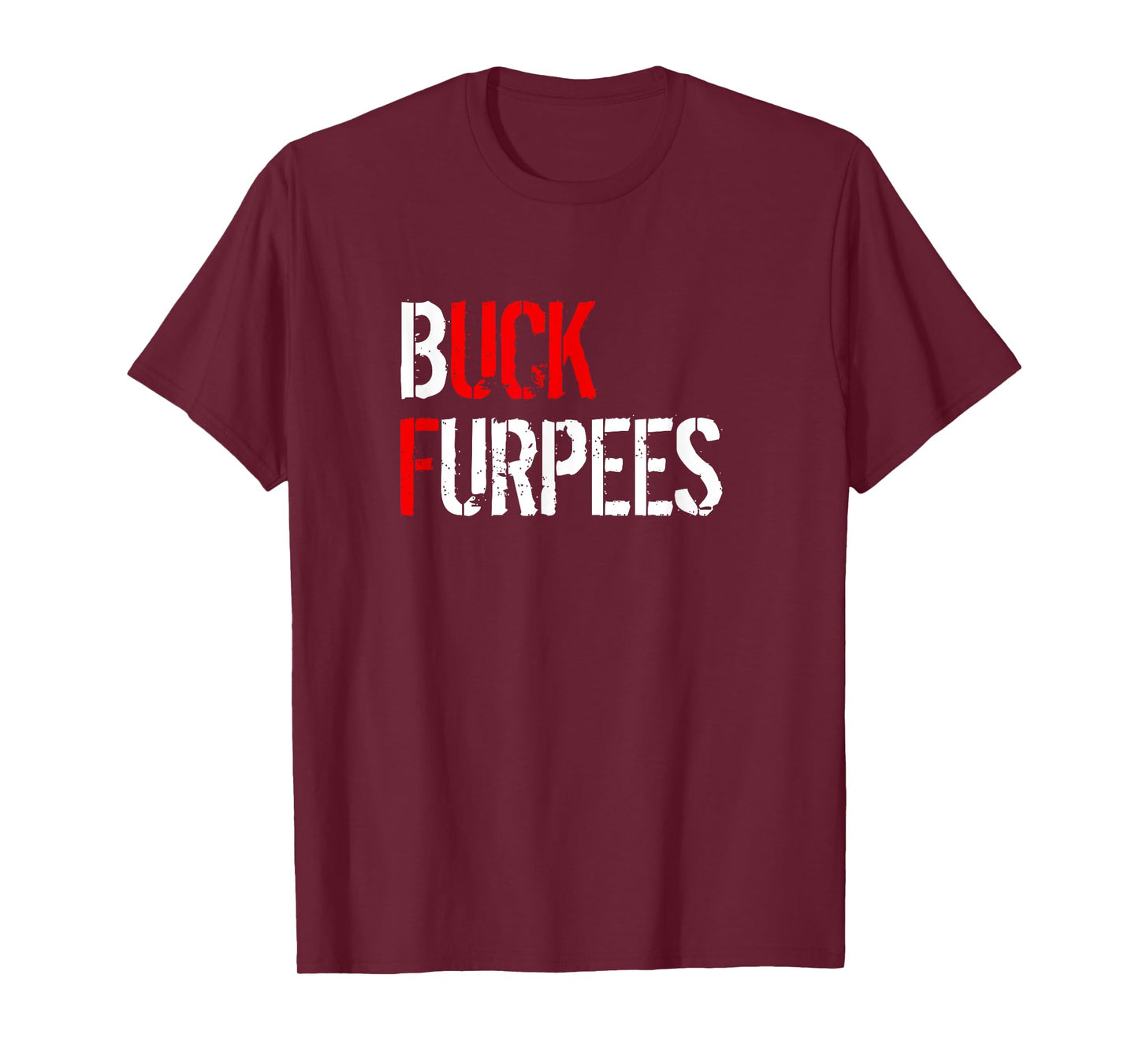 Buck Furpees T-Shirt Funny Fitness Burpees Gym T-Shirt