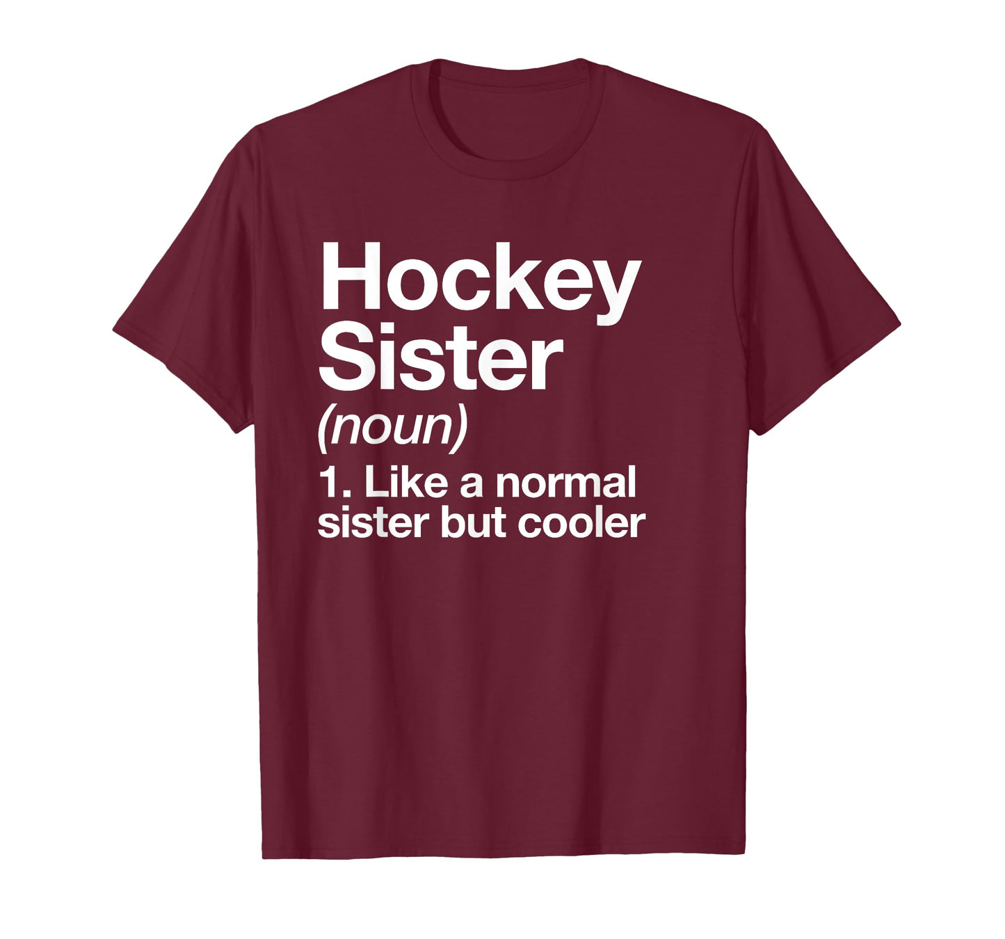 Hockey Sister Definition Funny Sports T-Shirt