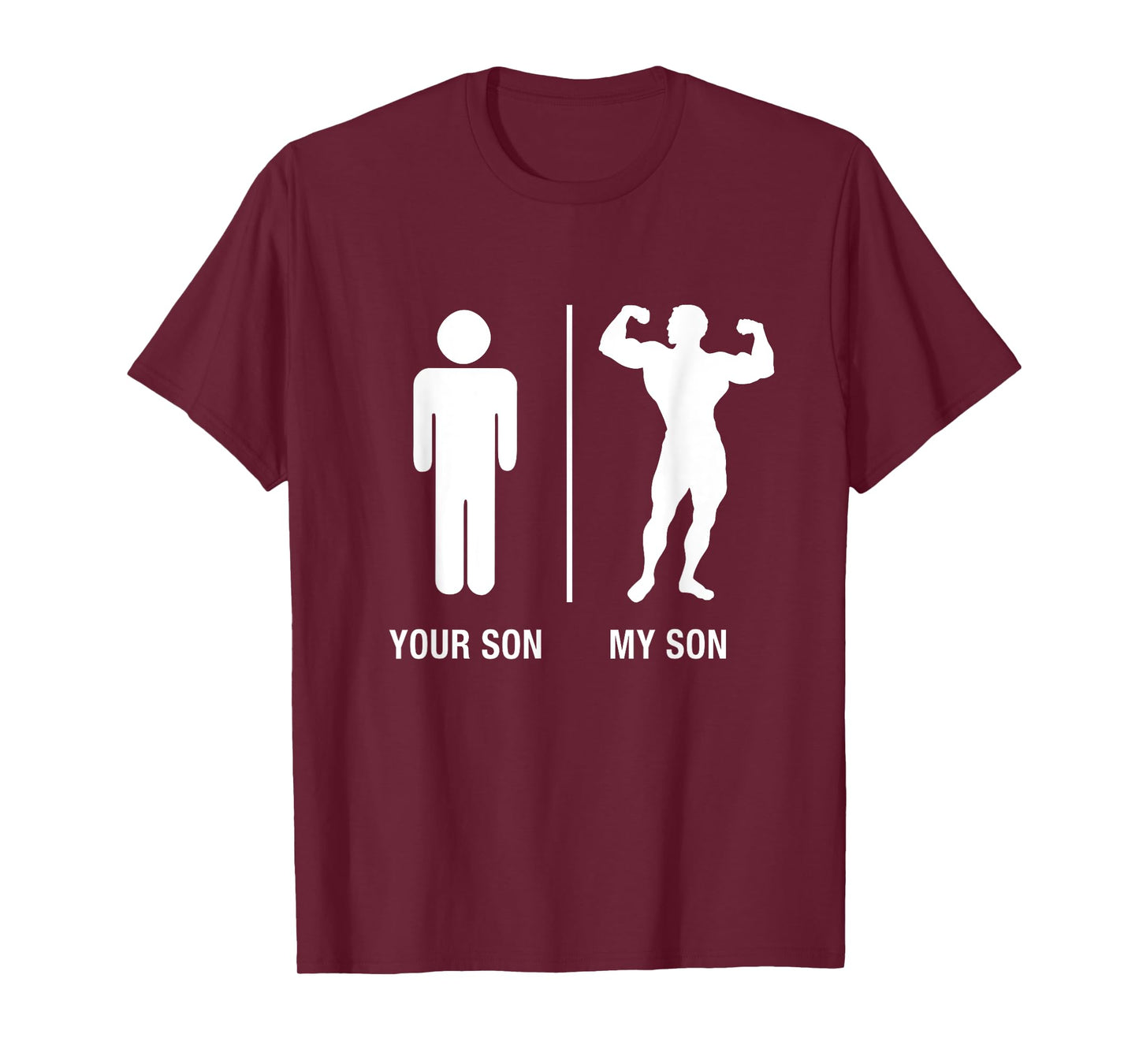 Your Son My Son Bodybuilder Funny Gym Work Out Shirt T-Shirt