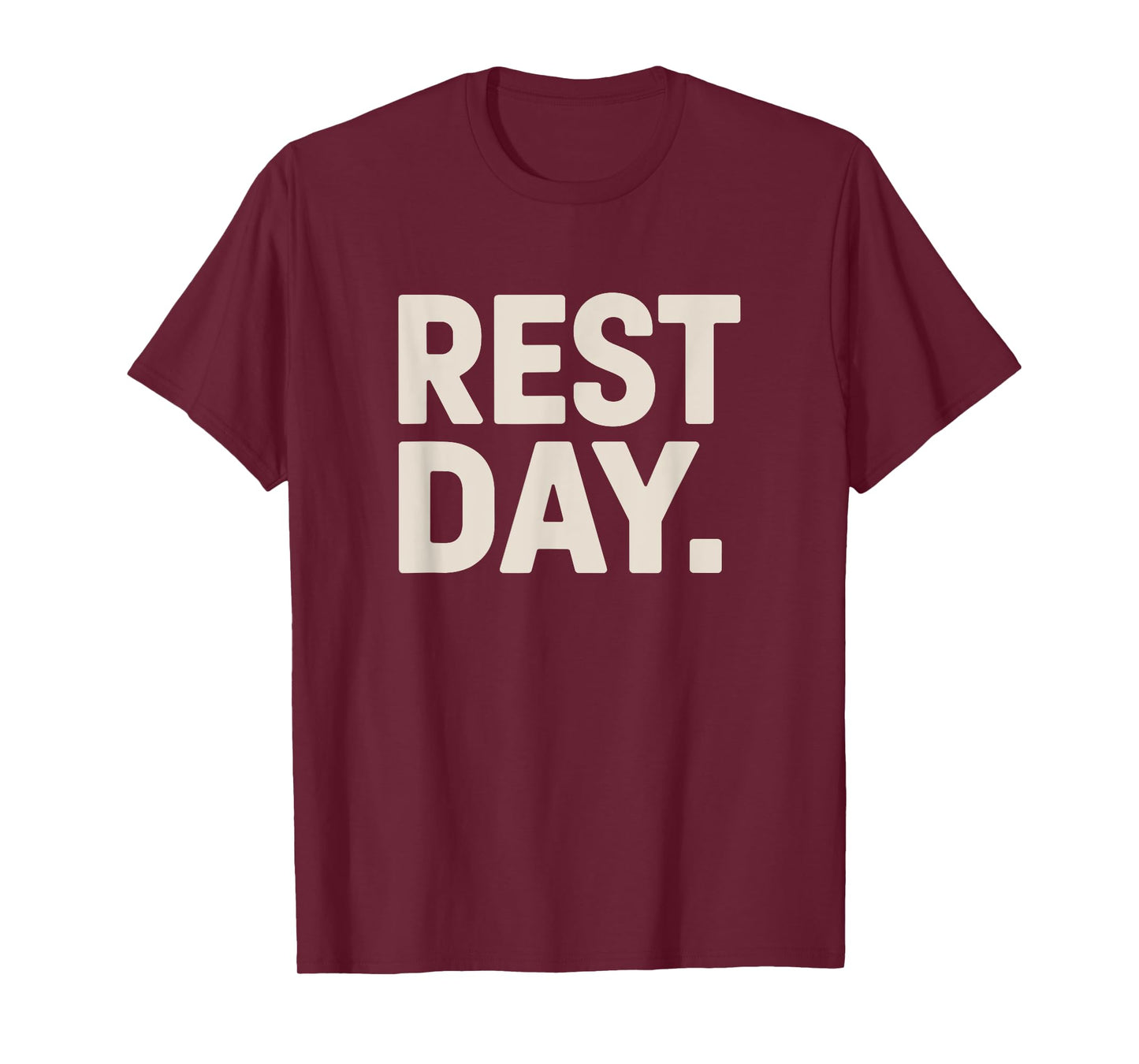 Rest Day Fitness Chill Workout Break Self-Care Cheat Day T-Shirt