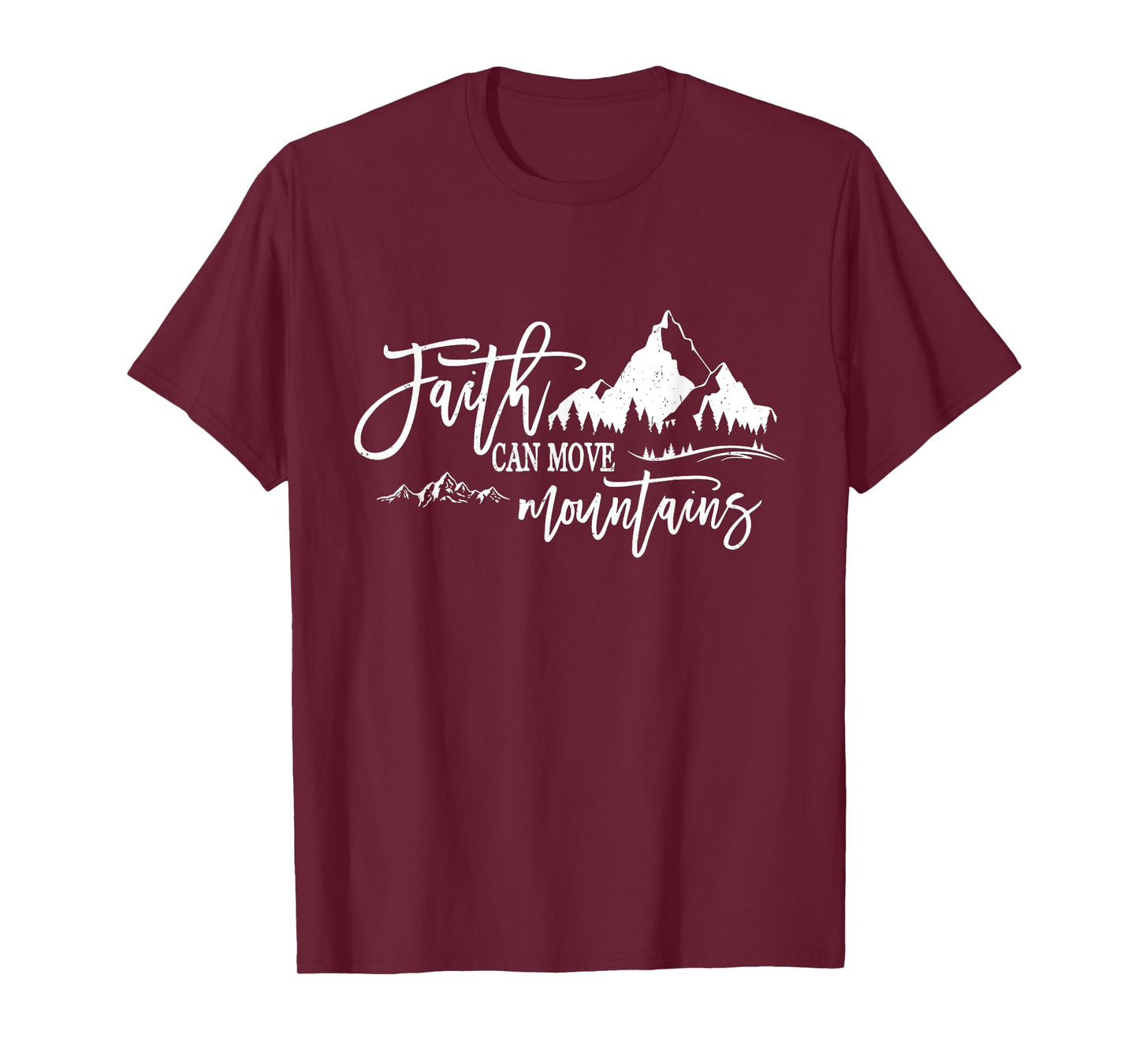 Faith Can Move Mountains Christian Jesus Christ God Bible T-Shirt