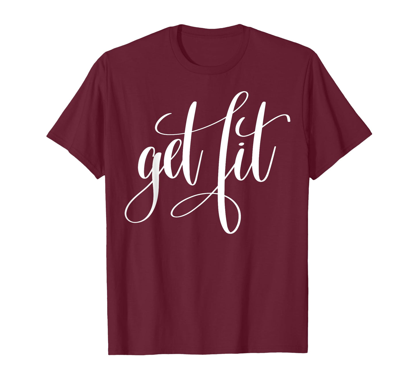 "Get Fit" fitness T-shirt (workout clothes) T-Shirt