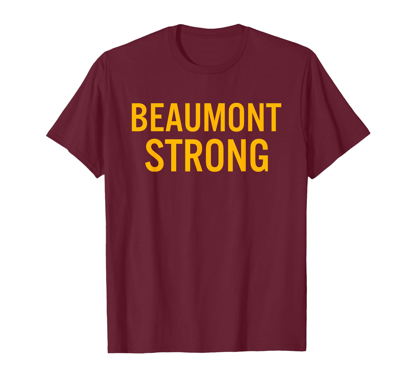 Beaumont High School Strong T-Shirt