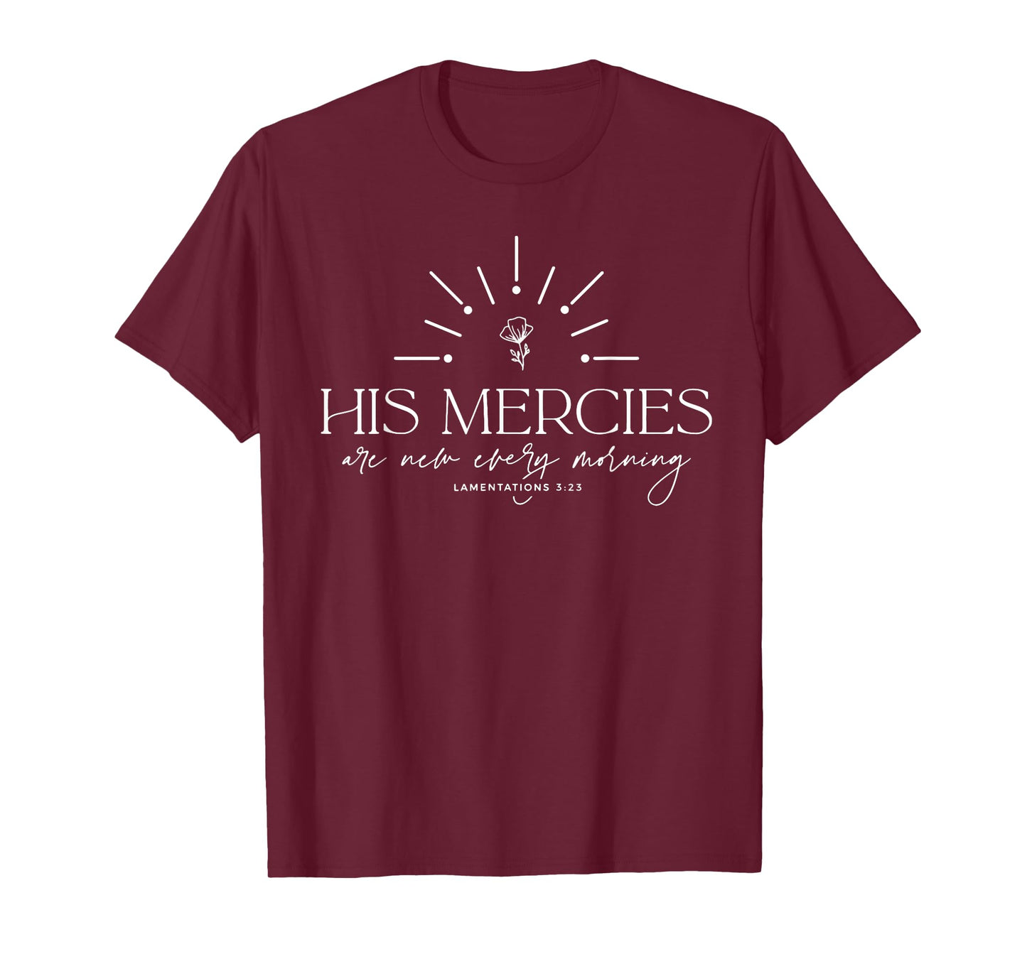 His Mercies Are New Every Morning T-Shirt