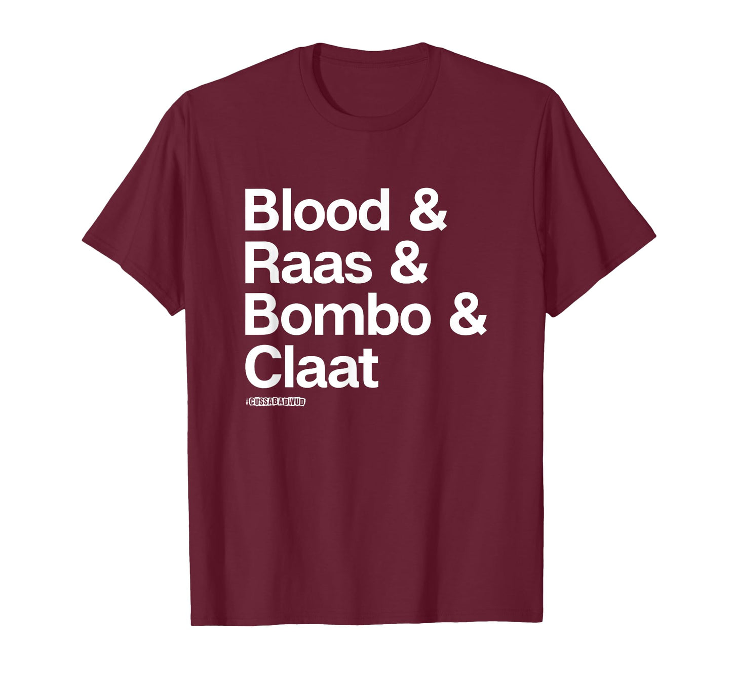 Cuss a Bad Wud! Funny Jamaican Swear Words T-Shirt T-Shirt