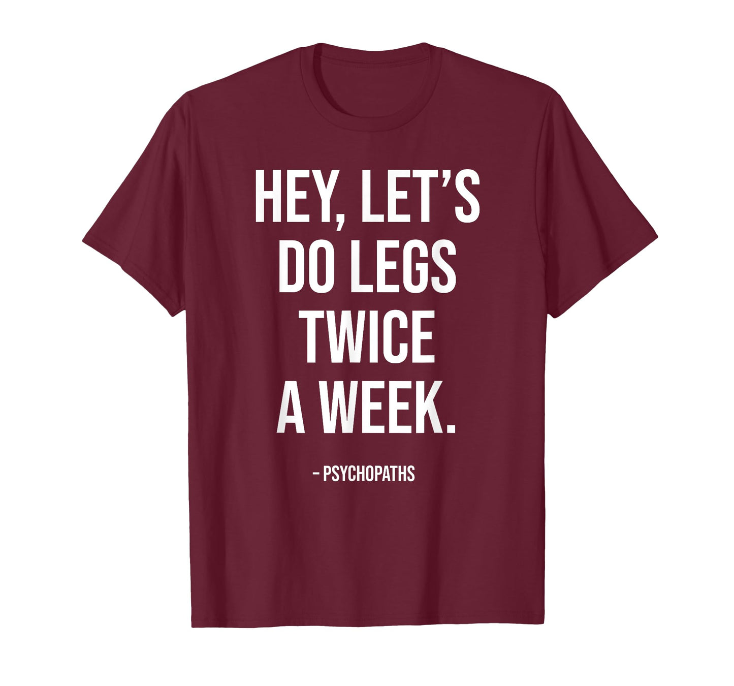 Funny Workout Saying Fitness Gym I Leg Day Legs Training T-Shirt