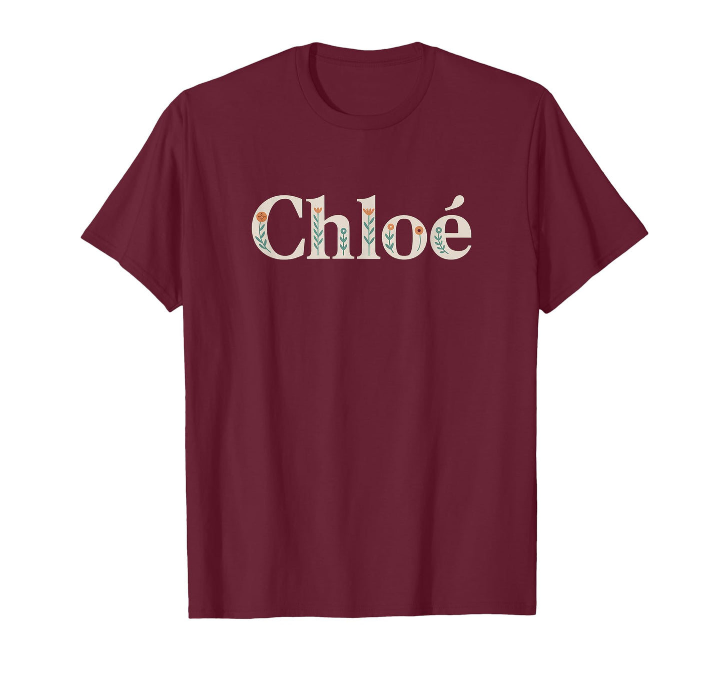 Chloe Name Custom Flower Personalized Botanical Women Girl T-Shirt