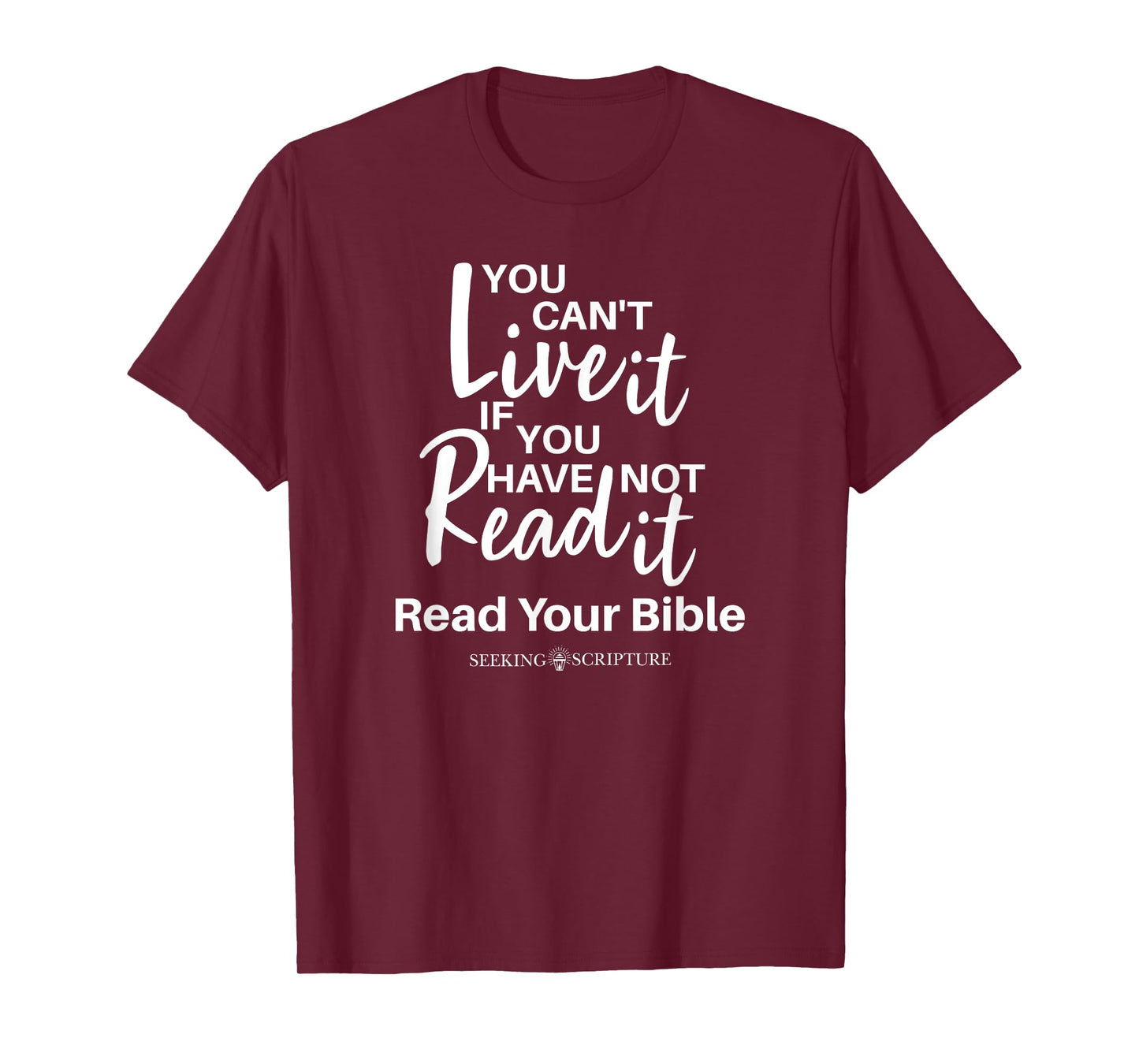 You Can't Live It If You Have Not Read It T-Shirt