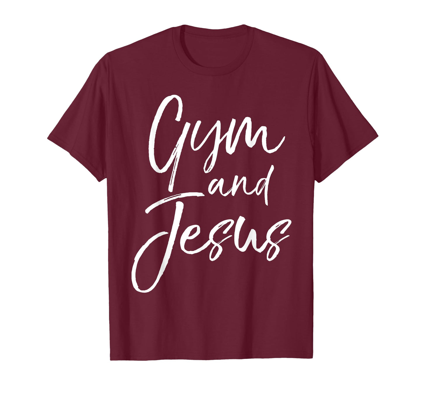 Christian Workout Gear Fitness Apparel Gifts Gym and Jesus T-Shirt