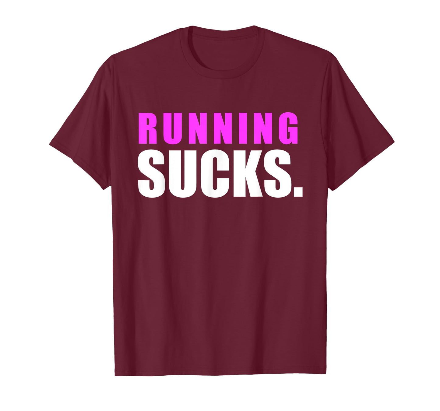 RUNNING SUCKS tshirt girls boys men women | funny tee T-Shirt