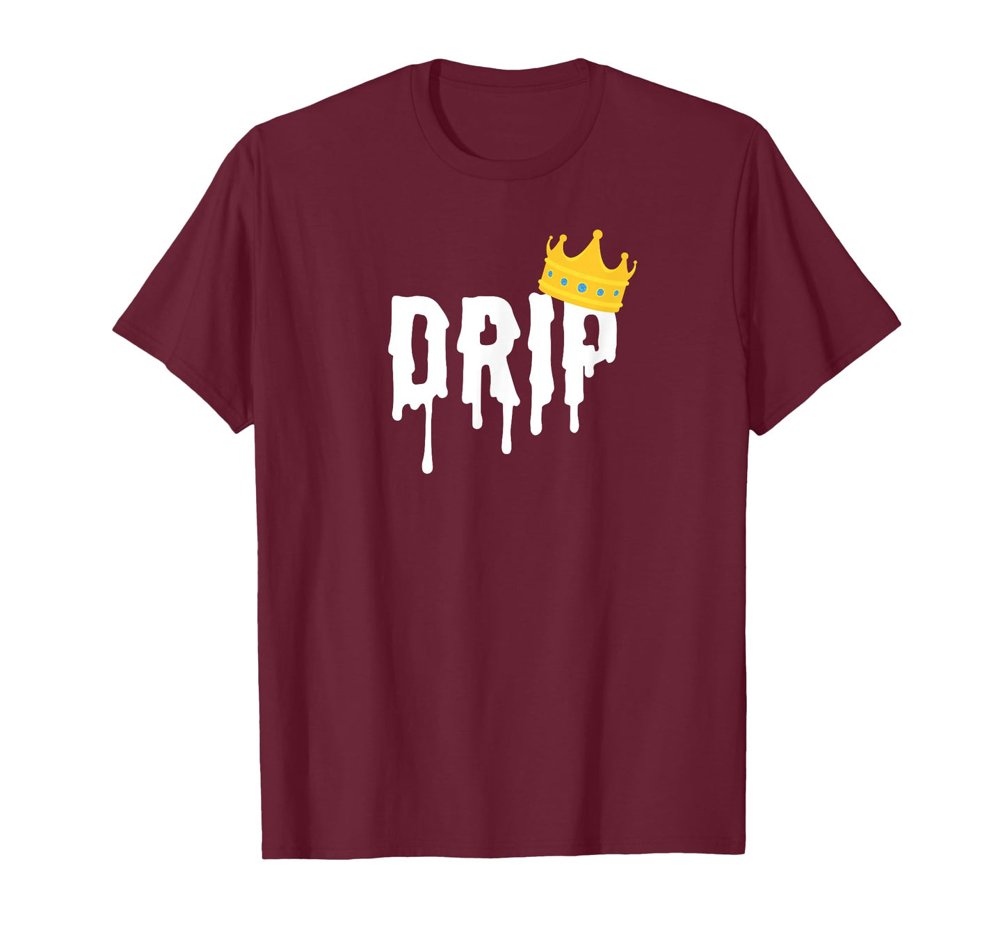 Drip King | Drip Shirt for Men T-Shirt