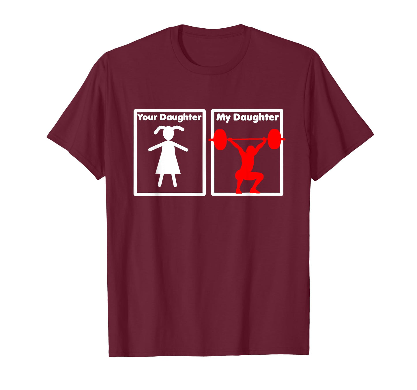 Your Daughter My Daughter Is A Weightlifter Proud Parent Tee T-Shirt