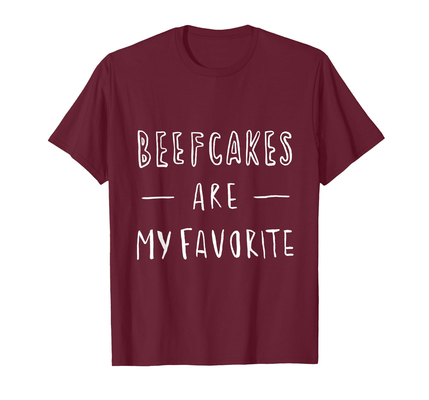 BEEFCAKES ARE MY FAVORITE - Unisex Funny Slogan Gym Sports T-Shirt