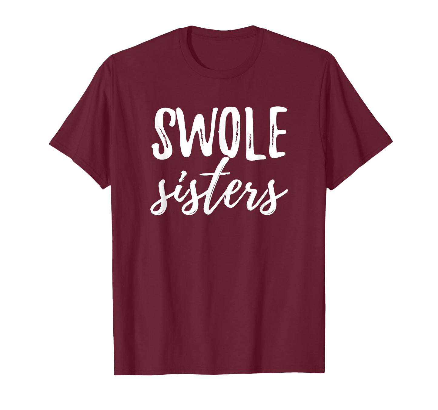 Swole Sisters Workout Apparel for Buddy Mates Weightlifting T-Shirt