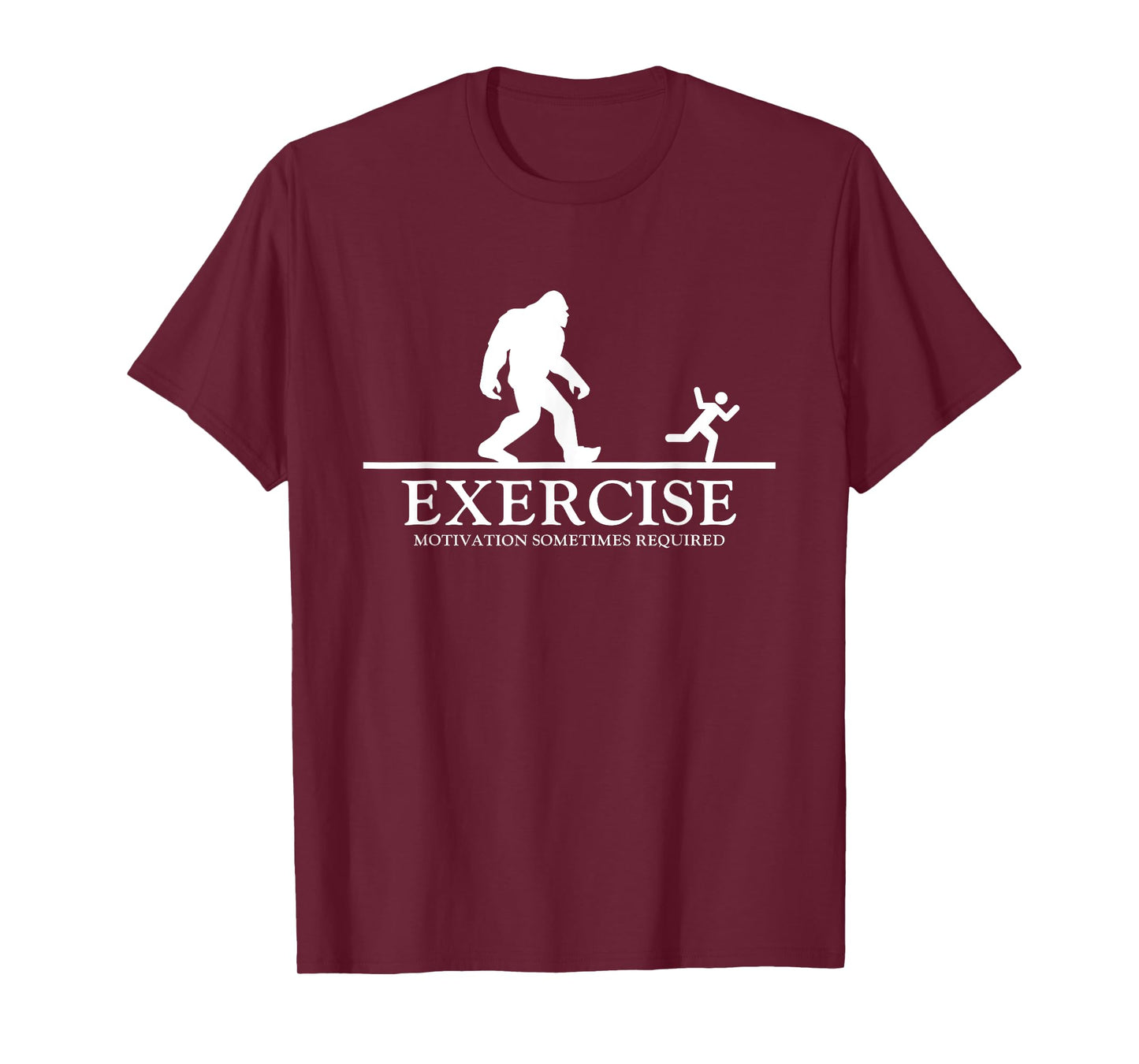 Exercise Motivation Sometimes Required Bigfoot Workout T-Shirt