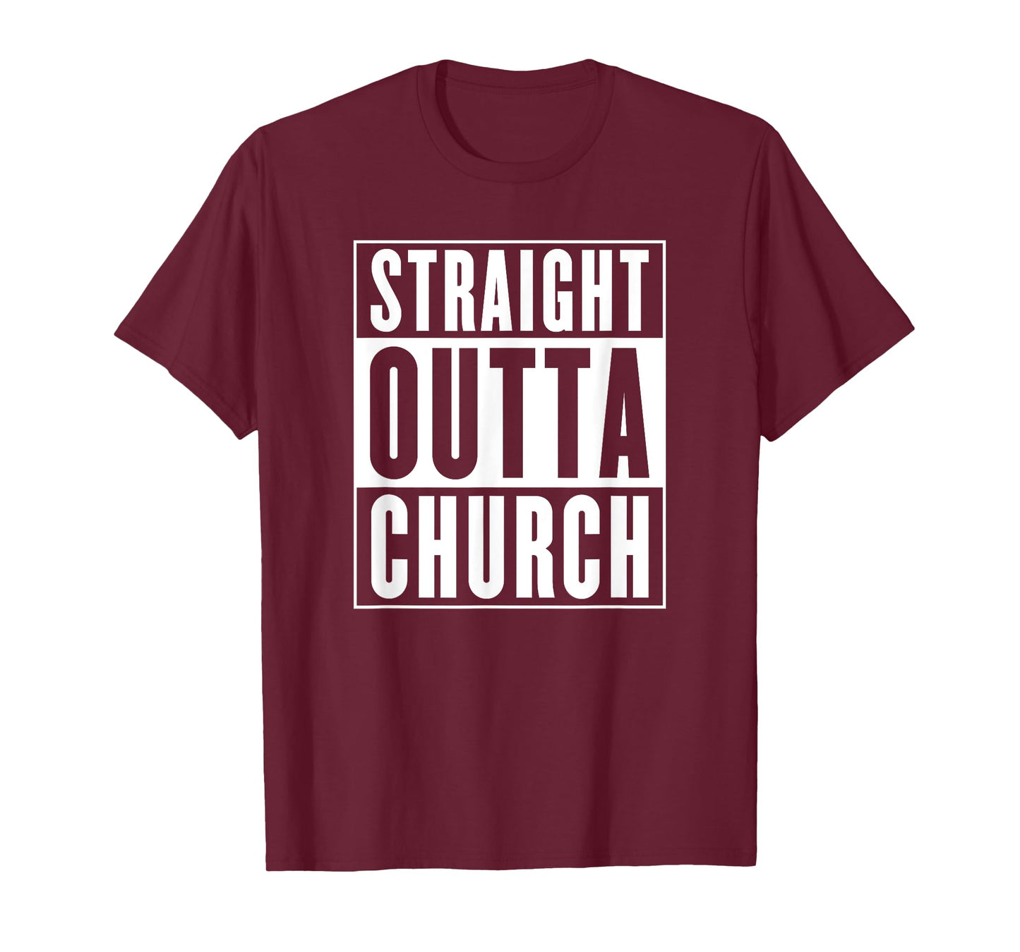 Straight Outta Church T-Shirt