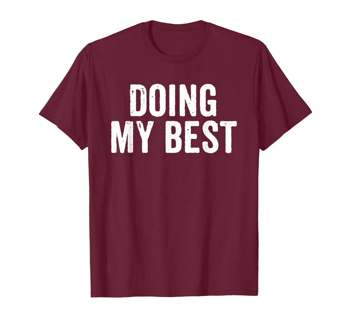Funny Motivational Quote Sarcastic My Best Giving T-Shirt